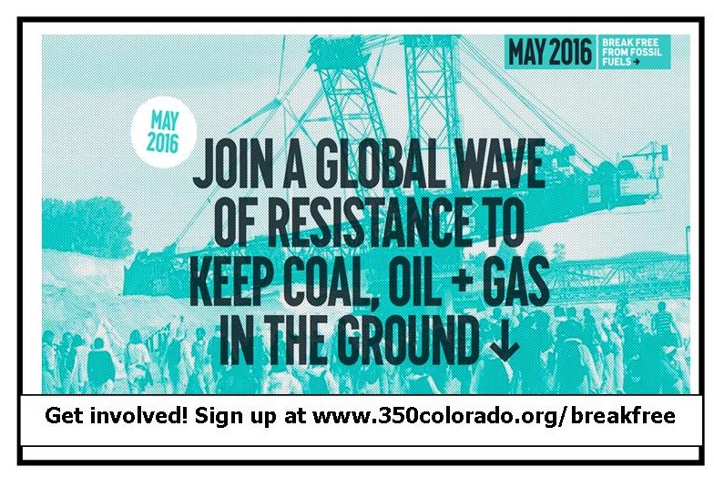 Break Free From Fossil Fuels this May! 350 Colorado