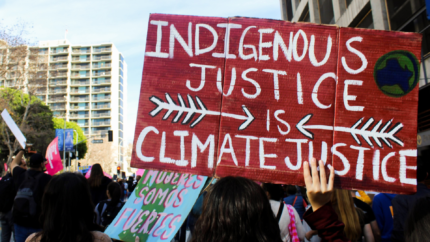 Indigenous Justice = Climate Justice